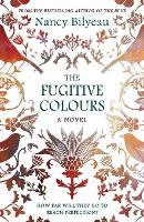 Book Cover for The Fugitive Colours by Nancy Bilyeau