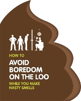 Book Cover for How to Avoid Boredom on the Loo by Igloo Books