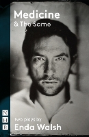 Book Cover for Medicine & The Same: two plays by Enda Walsh