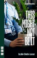 Book Cover for This Might Not Be It by Sophia Chetin-Leuner