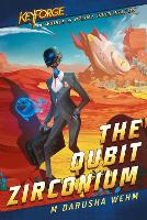 Book Cover for The Qubit Zirconium by M Darusha Wehm