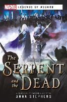 Book Cover for The Serpent & The Dead by Anna Stephens