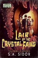 Book Cover for Lair of the Crystal Fang by S A Sidor