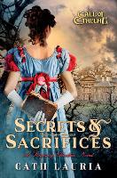 Book Cover for Secrets & Sacrifices by Cath Lauria
