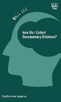 Book Cover for How Do I Collect Documentary Evidence? by Bill Lee