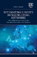 Book Cover for Integrating Europe’s Infrastructure Networks by Colin Turner