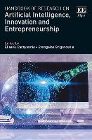 Book Cover for Handbook of Research on Artificial Intelligence, Innovation and Entrepreneurship by Elias G Carayannis