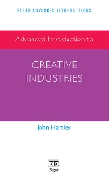 Book Cover for Advanced Introduction to Creative Industries by John Hartley