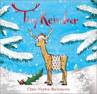 Book Cover for Tiny Reindeer by Chris Naylor-Ballesteros