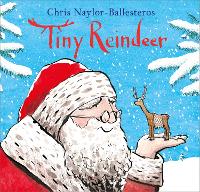 Book Cover for Tiny Reindeer by Chris Naylor-Ballesteros