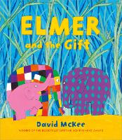 Book Cover for Elmer and the Gift by David McKee