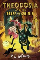 Cover for Theodosia and the Staff of Osiris by Robin LaFevers