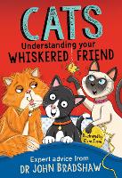 Book Cover for Cats: Understanding Your Whiskered Friend by Dr John Bradshaw
