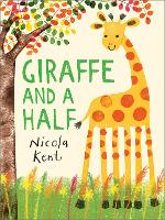 Book Cover for Giraffe and a Half by Nicola Kent