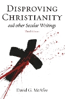 Book Cover for Disproving Christianity by David G McAfee