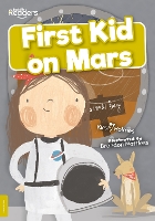 Book Cover for First Kid on Mars by Kirsty Holmes