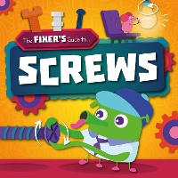 Book Cover for The Fixer's Guide to ... Screws by John Wood