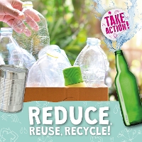 Book Cover for Reduce, Reuse, Recycle! by Kirsty Holmes