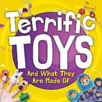 Book Cover for Terrific Toys and What They Are Made Of by William Anthony