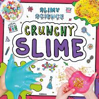 Book Cover for Crunchy Slime by Louise Nelson