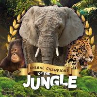 Book Cover for Animal Champions of the Jungle by Madeline Tyler