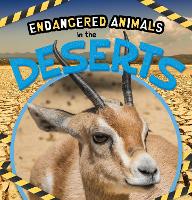 Book Cover for Endangered Animals in the Deserts by Emilie Dufresne