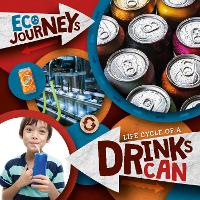 Book Cover for Life Cycle of a Drinks Can by Louise Nelson