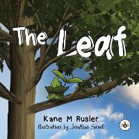 Book Cover for The Leaf by Kane M Rusler
