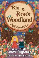 Book Cover for Rhi and Roe's Woodland Adventure by Laura Raybould