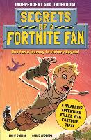 Book Cover for Secrets of a Fortnite Fan (Independent & Unofficial) by Eddie Robson