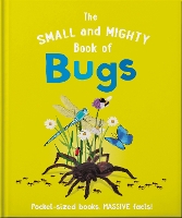 Book Cover for The Small and Mighty Book of Bugs by Catherine Brereton