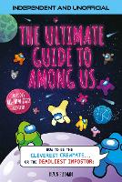 Book Cover for The Ultimate Guide to Among Us (Independent & Unofficial) by Kevin Pettman