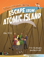 Book Cover for Escape from Atomic Island by Alex Woolf
