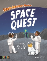 Book Cover for Science Adventure Stories: Space Quest by Alex Woolf