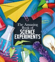 Book Cover for The Amazing Book of Science Experiments by Thomas Canavan