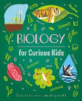 Book Cover for Biology for Curious Kids by Laura Baker, Anne Rooney