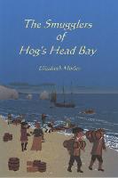 Book Cover for The Smugglers of Hog's Head Bay by Elizabeth Morley