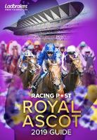 Book Cover for Racing Post Royal Ascot 2019 Guide by Nick Pulford