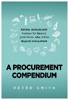 Book Cover for A Procurement Compendium by Peter Smith