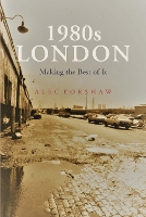 Book Cover for 1980's LONDON by Alec Forshaw