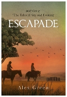 Book Cover for ESCAPADE by Alex Green