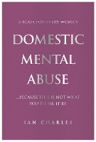 Book Cover for DOMESTIC MENTAL ABUSE by Ian Charles