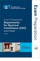 Book Cover for Exam Preparation: Requirements for Electrical Installations (2382) by The Institution of Engineering and Technology, City & Guilds