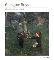 Book Cover for Glasgow Boys Masterpieces of Art by Susie Hodge