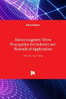 Book Cover for Electromagnetic Wave Propagation for Industry and Biomedical Applications by Lulu Wang