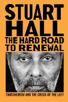 Book Cover for The Hard Road to Renewal by Stuart Hall