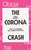 Book Cover for The Corona Crash by Grace Blakeley