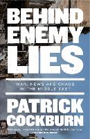 Book Cover for Behind Enemy Lies by Patrick Cockburn