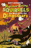 Book Cover for Popcorn-Eating Squirrels Go Nuts with the Dinosaurs by Matt Dickinson