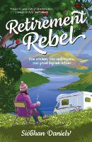 Book Cover for Retirement Rebel by Siobhan Daniels